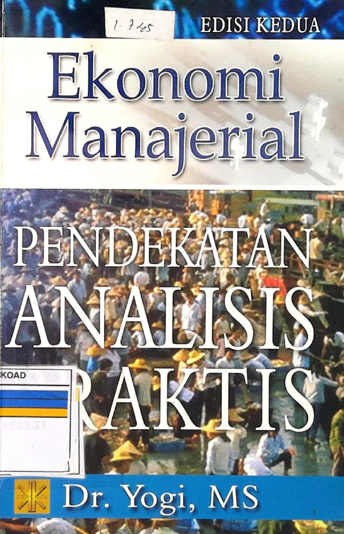 Ekonomi Manajerial Pendekatan Analis Praktis